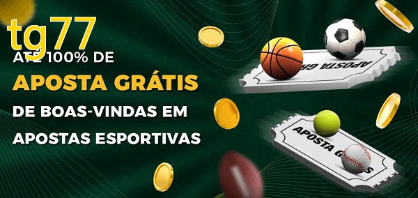 tg77bet Ate 100% de Aposta Gratis